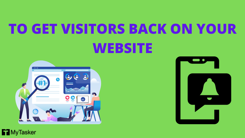 to get visitors back on your website